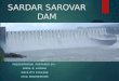 Sardar Sarovar Dam, Gujarat, India