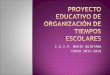BORRADOR Proyecto educativo de organización de tiempos escolares   copia
