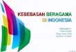 Kebebasan Beragama di Indonesia