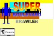 Super Boulevard Brawler - Demo 1.3.04