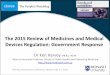 Dr Ken Harvey - Monash University - The 2015 Expert Review of Medicines and Medical Devices Regulation: Government Response