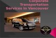 Corporate transportation services in vancouver