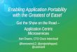 Enabling application portability with the greatest of ease!