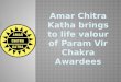 Amar chitra katha brings to life valour of param vir chakra awardees