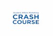 Student Affairs Marketing Crash Course