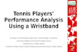Tennis Players Performance Analysis Using a Wristband FINAL