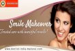 Smile Makeover In Madurai | Best Dentist In Tamil Nadu