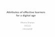 Attributes of effective learners for a digital age