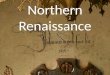 15 16. northern renaissance
