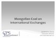 09.02.2012 Mongolian coal on international exchanges, Munkhdul B