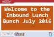 July 28 Inbound Lunch Bunch- Shut Up Already & Use Images to Attract Customers