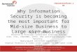 Why information security is becoming the most important for mid size business to large size business