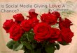 Is Social Media Giving Love A Chance?