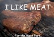 I Like Meat