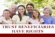 Trust Beneficiaries Have Rights