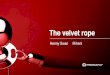 The Velvet Rope - making user experience accessible