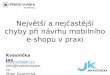 Jan Kvasnička: Najväčšie a najčastejšie chyby pri návrhu mobilného e shopu v praxi