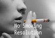 No Smoking Resolution ( Quit Smoking)
