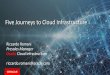 Five Journeys to (your) Cloud Infrastructure