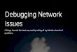Debugging Network Issues