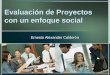 Evaluacion de proyectos con enfoque social