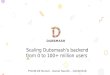 Scaling Dubsmash's backend from 0 to 100+ million users