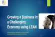 Growing a Business in a Challenging Economy using Lean Practices