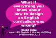 What if everything you knew about curriculum design was wrong?