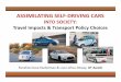 Assimilating Self-Driving Cars Into Society: Travel Impacts & Transport Policy Choices