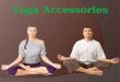 Get Best Yoga Accessories Online From Well- Known Brands