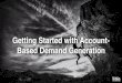 ABM Sessions: Getting Started with Account Based Demand Gen