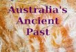 Australia's Ancient Past