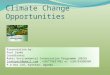 Climate Change Opportunities by Paul Zaake