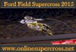 watch Ford Field Supercross 21 March race online