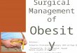 Surgical Management of Obesity درمان جراحی چاقی