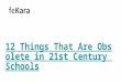 12 things that are obsolete in 21st century schools