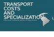 Christoph Forstner: Transport Costs & Specialization