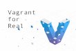 Vagrant for real codemotion (moar tips! ;-))