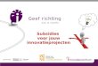 20170321 presentatie innovatiesubsidies (Katie Van den Bulck)