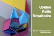 Four golden ratio tetrahedra