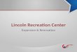 Lincoln Recreation Center Expansion