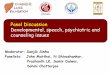 Panel discussion: Developmental, speech, psychiatric and counseling issues - Dr Sanjib Sinha