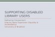 Supporting disabled students in the library