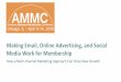 Making Email, Online Advertising, and Social Media Work for Membership (AMMC 2016)