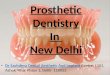 Best Prosthetic Dentistry in Delhi