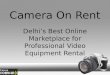 Professional video equipment rental
