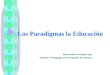 Paradigmas De La Educacin1045