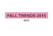 Milli Fall Trends 2015