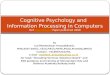 Cognitive Psychology and Information processing in Computers