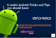 Android tricks and tips   11
